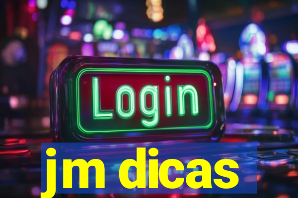 jm dicas